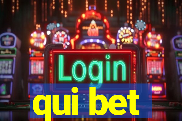 qui bet